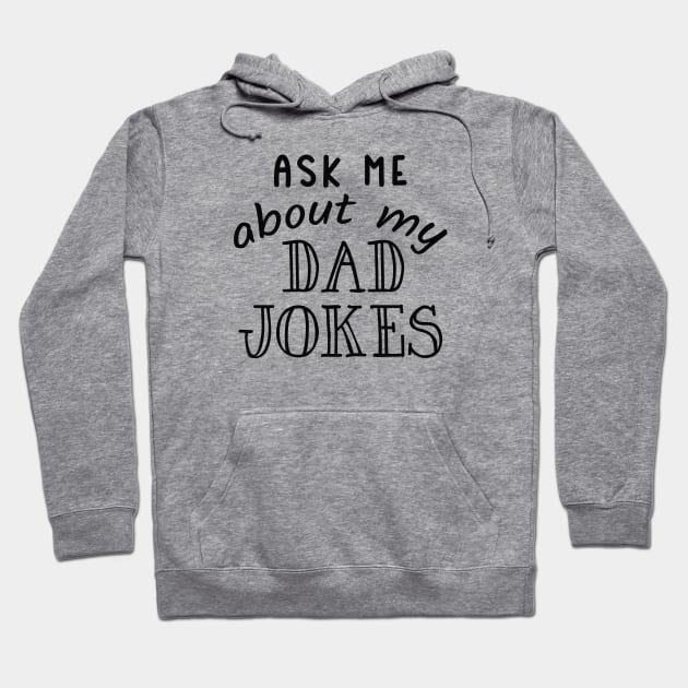 Dad Jokes Hoodie by LuckyFoxDesigns